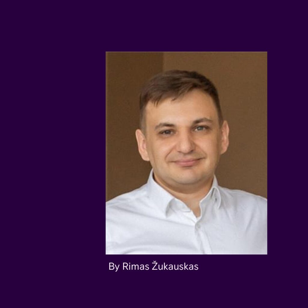 Rimas Žukauskas, Project Manager at Telia Lithuania.